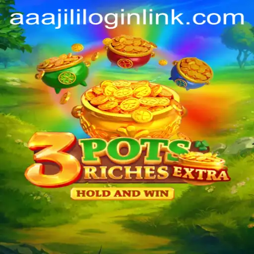 Exploring 3potsExtra: A New Gaming Experience on AAAJILI.COM